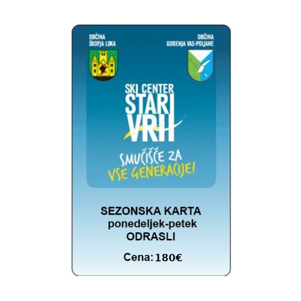 Odrasla sezonska smučarska karta za smučišče Stari vrh velja od ponedeljka do petka.
