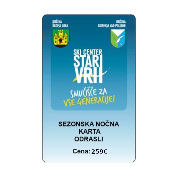 Odrasla sezonska smučarska karta za nočno smuko na smučišču Stari vrh.