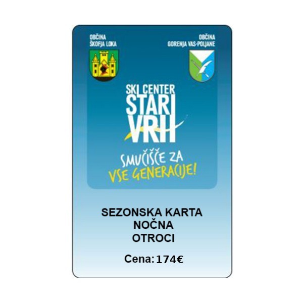 Otroška nočna sezonska smučarska karta za smučišče Stari vrh.