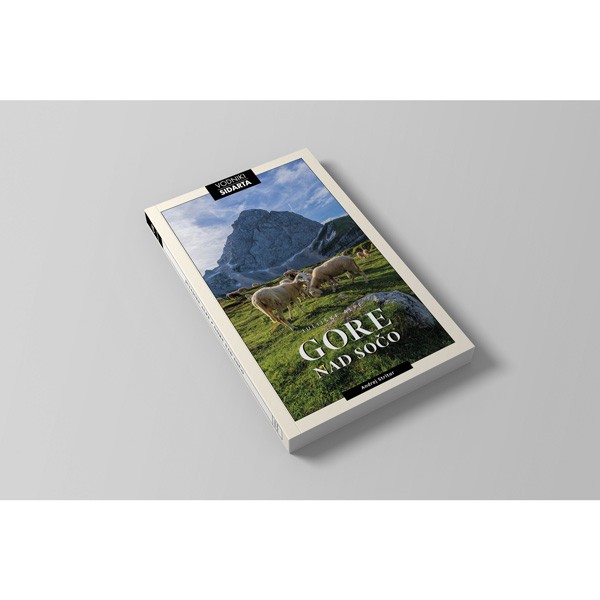 Knjiga Sidarta Julijske Alpe Gore nad Sočo